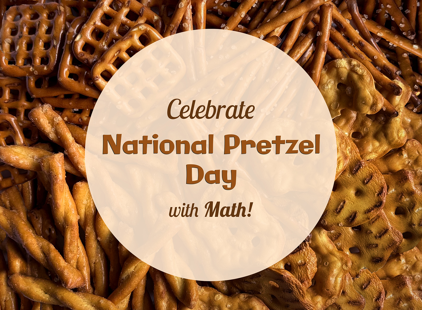 Pretzel Day Math Classroom Activity Pretzel Day Math Classroom Activity
